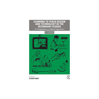 Taylor & francis ltd Learning to Teach Design and Technology in the Secondary School (häftad, eng)