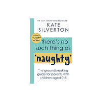 Little, Brown Book Group There's No Such Thing As 'Naughty' (häftad, eng)