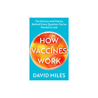 Little, Brown Book Group How Vaccines Work (häftad, eng)