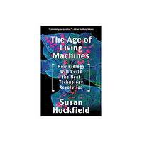 WW Norton & Co The Age of Living Machines (häftad, eng)
