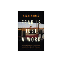 Little, Brown Book Group Fear is Just a Word (inbunden, eng)