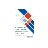 Taylor & francis ltd Cracking the Intercollegiate General Surgery FRCS Viva 2e (häftad, eng)