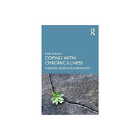 Taylor & francis ltd Coping with Chronic Illness (häftad, eng)