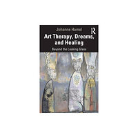Taylor & francis ltd Art Therapy, Dreams, and Healing (häftad, eng)