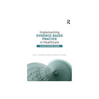 Taylor & francis ltd Implementing Evidence-Based Practice in Healthcare (häftad, eng)