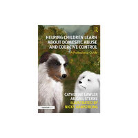 Taylor & francis ltd Helping Children Learn About Domestic Abuse and Coercive Control (häftad, eng)