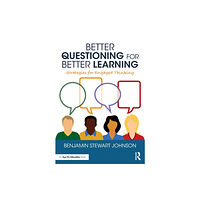 Taylor & francis ltd Better Questioning for Better Learning (häftad, eng)