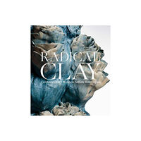 Art Institute of Chicago Radical Clay (inbunden, eng)