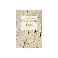 University of california press Introduction to Attic Greek (häftad, eng)