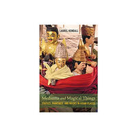 University of california press Mediums and Magical Things (häftad, eng)