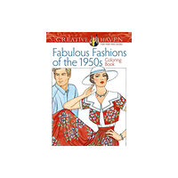 Dover publications inc. Creative Haven Fabulous Fashions of the 1950s Coloring Book (häftad, eng)