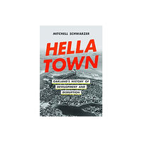 University of california press Hella Town (inbunden, eng)