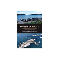 University of california press Forests of Refuge (häftad, eng)