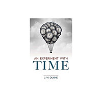 Dover publications inc. An Experiment with Time (häftad, eng)
