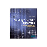 Cambridge University Press Building Scientific Apparatus (inbunden, eng)