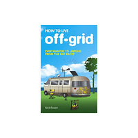 Transworld publishers ltd How to Live Off-Grid (häftad, eng)