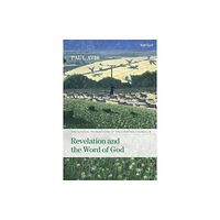 Bloomsbury Publishing PLC Revelation and the Word of God (häftad, eng)