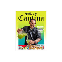 Random House USA Inc Trejo's Cantina (inbunden, eng)