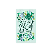 Harvard university press Lessons from Plants (inbunden, eng)