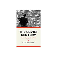 Princeton University Press The Soviet Century (inbunden, eng)