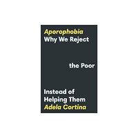 Princeton University Press Aporophobia (inbunden, eng)