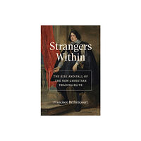 Princeton University Press Strangers Within (inbunden, eng)