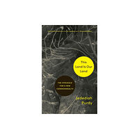Princeton University Press This Land Is Our Land (häftad, eng)