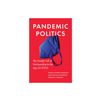 Princeton University Press Pandemic Politics (inbunden, eng)