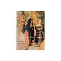 Princeton University Press The Embedded Portrait (inbunden, eng)