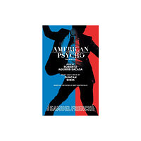 Samuel French Ltd American Psycho (häftad, eng)