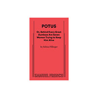 Samuel French Ltd POTUS (häftad, eng)