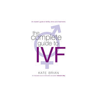 Little, Brown Book Group The Complete Guide To Ivf (häftad, eng)
