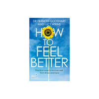 Little, Brown Book Group How to Feel Better (häftad, eng)