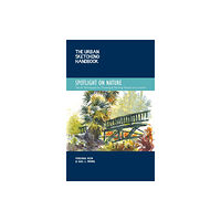 Quarto Publishing Group USA Inc The Urban Sketching Handbook Spotlight on Nature (häftad, eng)