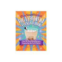 Quarto Publishing Group USA Inc The Unofficial Big Lebowski Cocktail Book (inbunden, eng)
