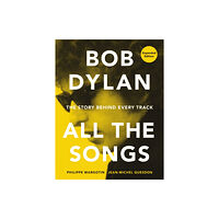 Running Press,U.S. Bob Dylan All the Songs (inbunden, eng)