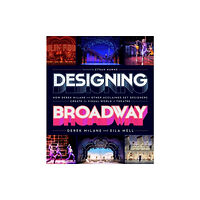 Running Press,U.S. Designing Broadway (inbunden, eng)