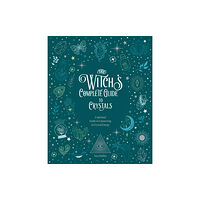 Quarto Publishing Group USA Inc The Witch's Complete Guide to Crystals (inbunden, eng)