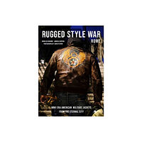 Schiffer Publishing Ltd Rugged Style War—Rome (inbunden, eng)
