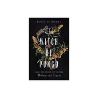 University of Virginia Press The Witch of Pungo (häftad, eng)