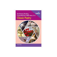 Brilliant Publications Ltd Developing Reading Comprehension Skills Years 5-6: Classic Poetry (häftad, eng)