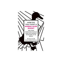 Oneworld Publications How Do You Fight a Horse-Sized Duck? (häftad, eng)