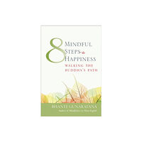 Wisdom publications,u.s. Eight Mindful Steps to Happiness (häftad, eng)