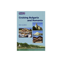 Imray, Laurie, Norie & Wilson Ltd Cruising Bulgaria and Romania (inbunden, eng)