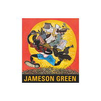 Derek Eller Gallery, Incorporated Jameson Green (inbunden, eng)