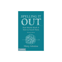 Cambridge University Press Spelling It Out (häftad, eng)