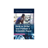 Cambridge University Press How to Write and Publish a Scientific Paper (häftad, eng)