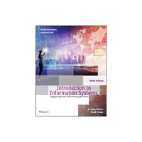 John Wiley & Sons Inc Introduction to Information Systems, International Adaptation (häftad, eng)