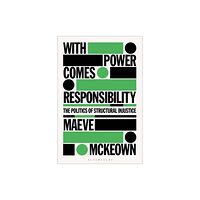 Bloomsbury Publishing PLC With Power Comes Responsibility (häftad, eng)