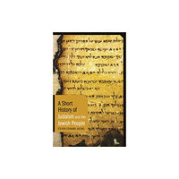 Bloomsbury Publishing PLC A Short History of Judaism and the Jewish People (häftad, eng)